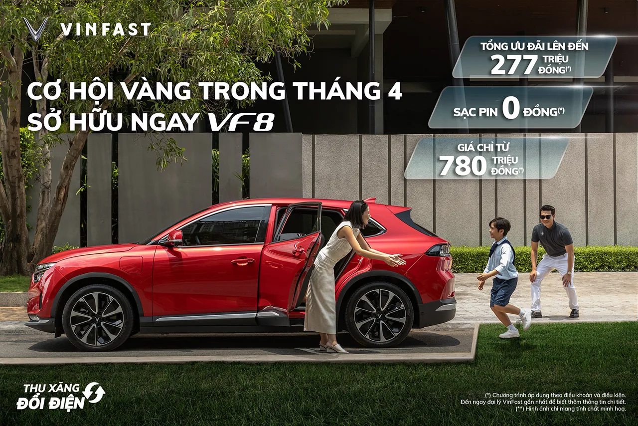 CƠ HỘI VÀNG SỞ HỮU VF 8 TRONG THÁNG 4